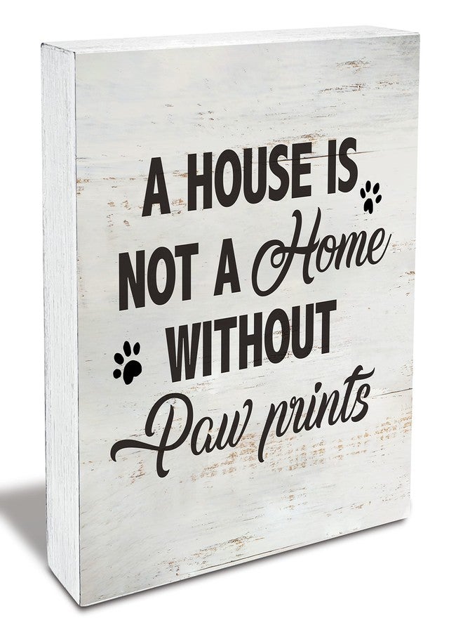 MAVOTEN Dog Cat Quote a House is Not a Home Without Paw Prints Wood Box Sign Rusitc Wooden Box Sign Farmhouse Home Living Room Desk Shelf Decor, Pet Lover Gift (5 X 5 Inch) - Image 1